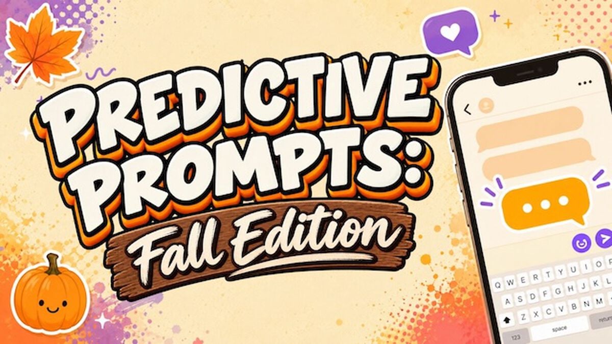 Predictive Prompts: Fall Edition image number null
